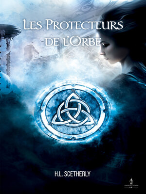 cover image of Les Protecteurs de l'Orbe